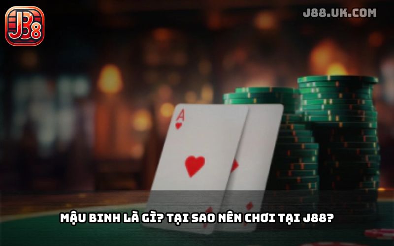 Mậu Binh J88